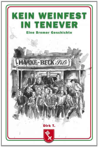  - Kein Weinfest in Tenever: Eine Bremer Geschichte