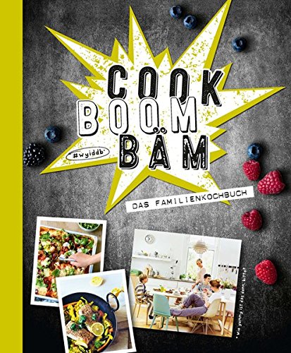 - Cook Boom Bäm: Das Familienkochbuch