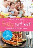 - Babybrei: Der sichere Einstieg in die Beikost. Informationen, Empfehlungen, die besten Rezepte