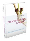  - Lexikon der kosmetischen Rohstoffe: Nachschlagewerk für selbst hergestellte Kosmetik