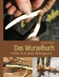 Funke, Wolfgang - Das geheime Wissen der Waldfrau: Vom Finden, Sammeln und Genießen