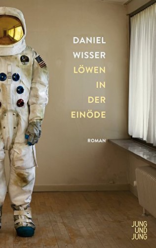 - Löwen in der Einöde: Roman