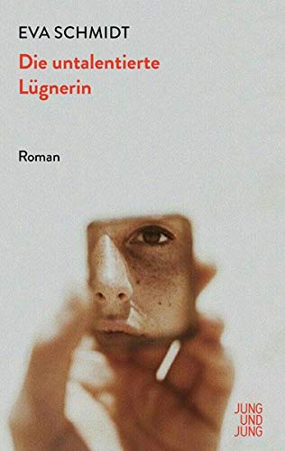 - Die untalentierte Lügnerin: Roman