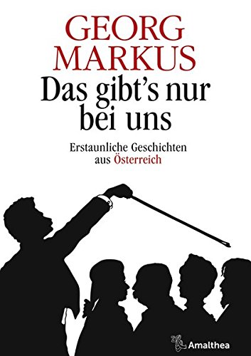 - Das gibt's nur bei uns: Erstaunliche Geschichten aus Österreich