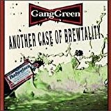 Gang Green - Older...Budweiser