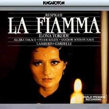 Respighi , Ottorino - La Flamma (Tokody, Takacs, Kelen, Solyom-Nagy, Gardelli)