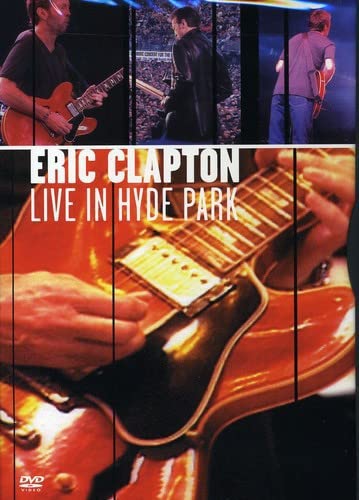 Eric Clapton, Julia Knowles, Eric Clapton, Harvey Goldsmith, Ray Still - Eric Clapton - Live in Hyde Park