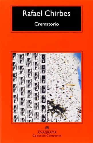 - Crematorio (Compactos Anagrama, Band 519)