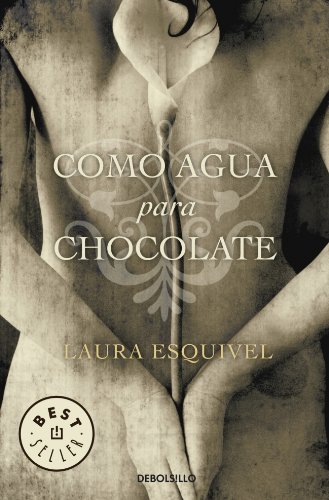 - Como agua para chocolate (BEST SELLER, Band 26200)