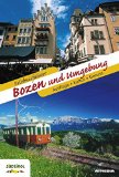  - Bozen kompakt: Sehenswertes, Gastlichkeit, Kultur