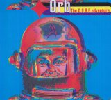 Orb , The - Aubrey Mixes - The Ultraworld Excursions