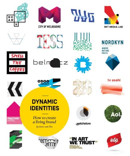  - Dynamic Identities: How to create a living brand