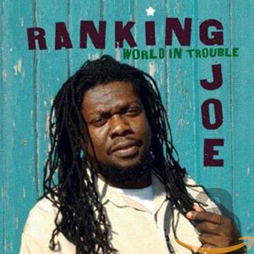 Ranking Joe - World in Trouble