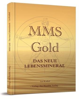 - MMS-Gold: Das neue Lebensmineral