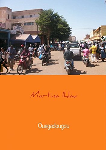  - Ouagadougou: Vier Wochen in einer anderen Welt