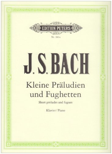 - Kleine Präludien und Fughetten: für Klavier / Piano / Short preludes and fugues