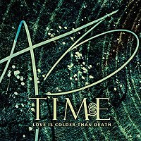 Love Is Colder Than Death - Time